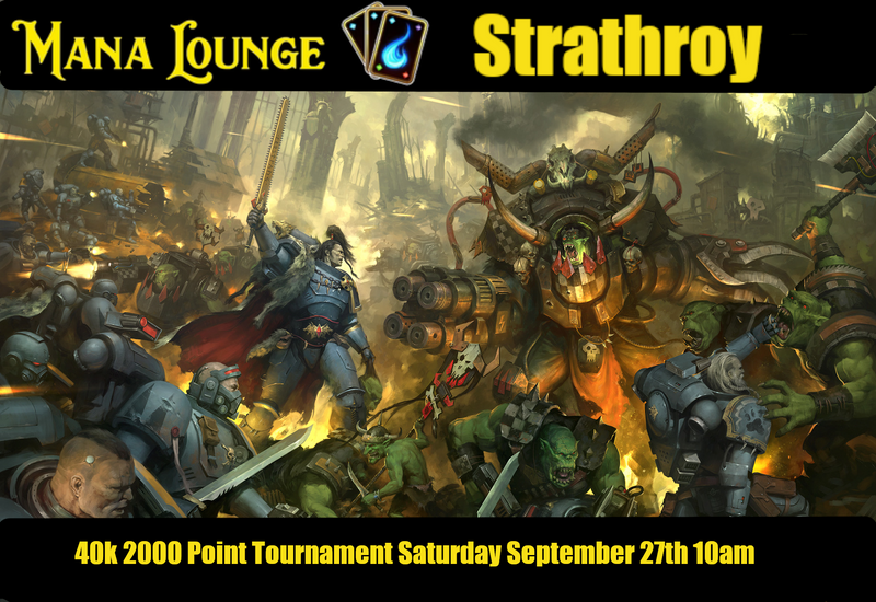 STRATHROY Warhammer 40k 2000 Point Tournament Saturday September 27th