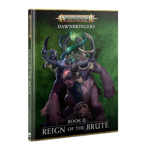 Dawnbringers: Book II – Reign of the Brute